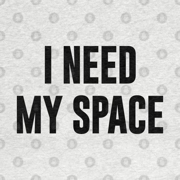 I Need My Space by NomiCrafts